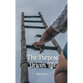 The Purpose Driven Life