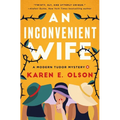 An Inconvenient Wife: A Modern Tudor Mystery