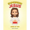 Superhero Jesus: Armor Of God