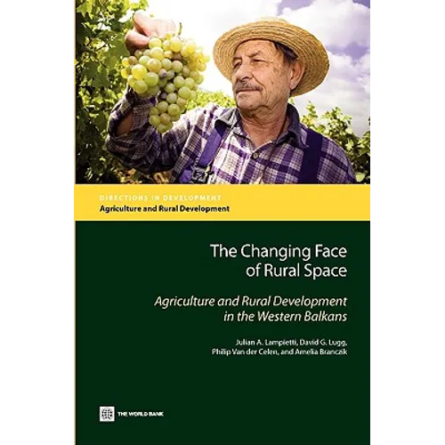 The Changing Face of Rural Space: Agriculture and Rural Development in the Western Balkans