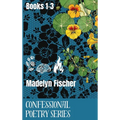 Confessional Poetry Series: Books 1-3