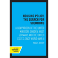 Housing Policy, the Search for Solutions: A Comparison of the United Kingdom, Sweden, West Germany, and the United States Since World War II
