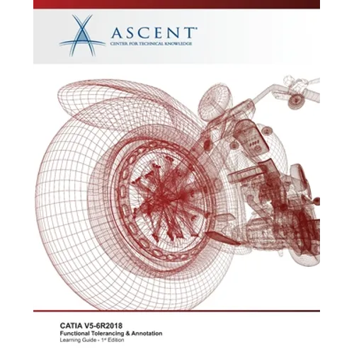 Catia V5-6r2018: Functional Tolerancing & Annotation