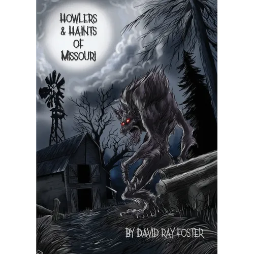 Howlers & Haints of Missouri