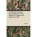 A Collection of Vintage Knitting Patterns for the Making of Cardigans and Jumpers for Girls