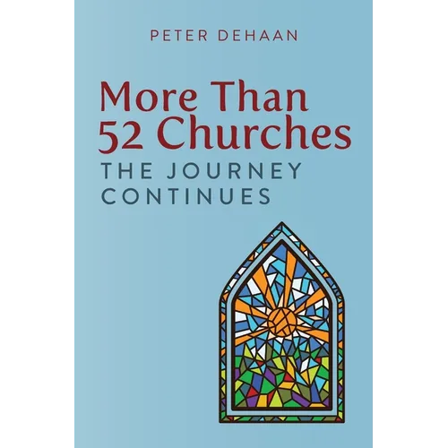 More Than 52 Churches: The Journey Continues