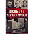 Richmond Murder & Mayhem