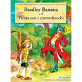 Bradley Banana E Il Pirata Con I Controfiocchi