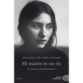 Mi Madre Es Un Río