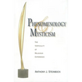 Phenomenology and Mysticism: The Verticality of Religious Experience