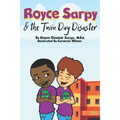Royce Sarpy & The Twin Day Disaster