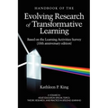 The Handbook of the Evolving Research of Transformative Learning Based on the Learning Activities Survey (10th Anniversary Edition)