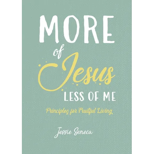 More of Jesus, Less of Me