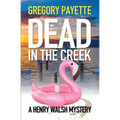 Dead in the Creek