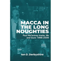 Macca in the Long Noughties: Paul McCartney tracks, life and tours 1998-2009