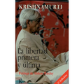 La Libertad Primera Y Última