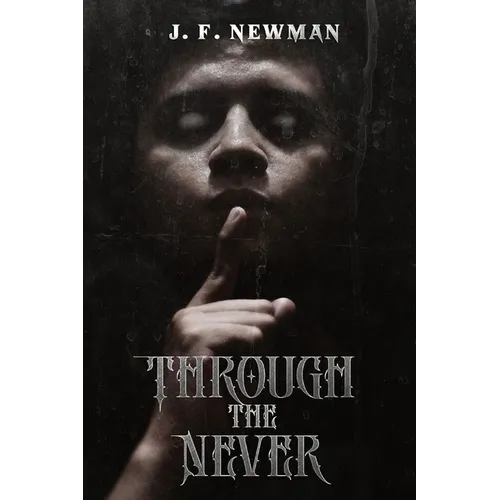 Through the Never