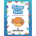 Scissors Skills Preschool Workbook For Kids ages 2-6: A Fun Cutting Practice Book for Preschoolers ages 3-6