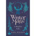 Winter Magic: A Witch's Yule