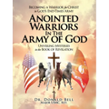 Anointed Warriors in the Army of God