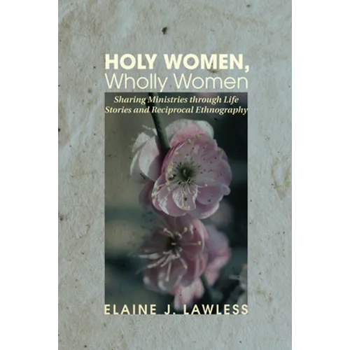 Holy Women, Wholly Women