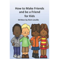 How to Make Friends and be a Friend for Kids