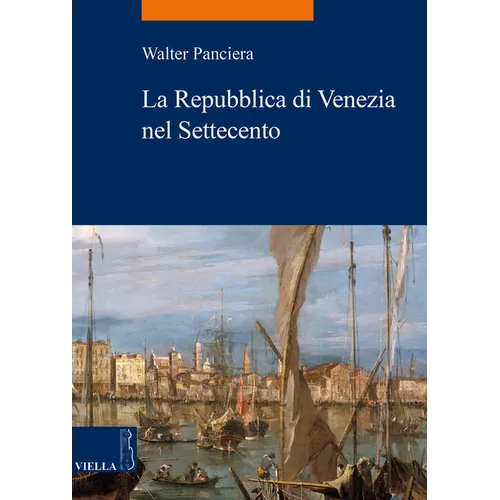 La Repubblica Di Venezia Nel Settecento