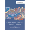 Cashmere Comes from Goats