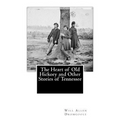 The Heart of Old Hickory and Other Stories of Tennessee