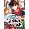 By the Grace of the Gods 03 (Manga)