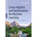 Linear Algebra and Optimization for Machine Learning: A Textbook