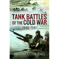 Tank Battles of the Cold War, 1948-1991