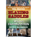 Blazing Saddles Meets Young Frankenstein: The 50th Anniversary of the Year of Mel Brooks