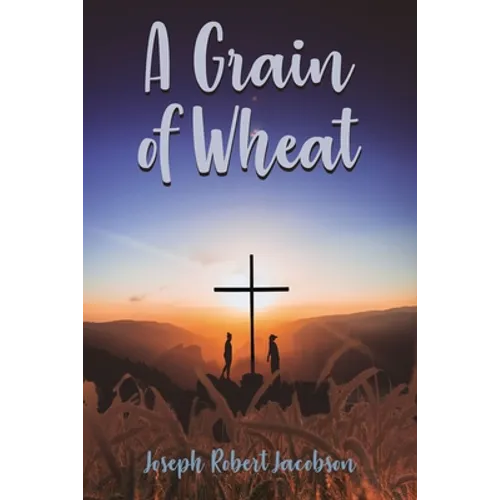 A Grain of Wheat
