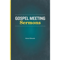 Gospel Meeting Sermons