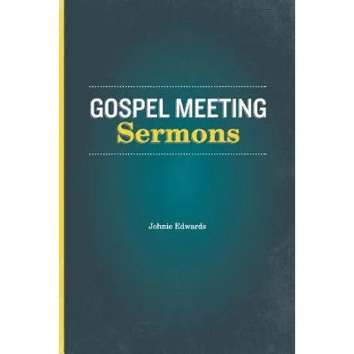 Gospel Meeting Sermons