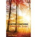 Mentor Coaching: A Practical Guide
