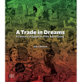 A Trade in Dreams: A Century of Egyptian Print Advertising