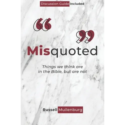 Misquoted: Things we think are in the Bible, but are not