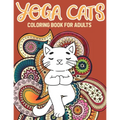Yoga Cat Coloring Book: Kitty Yoga Mandala And Zentangle Coloring Pages