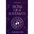 Signs of a Soulmate: Astrology clues of happily ever afters