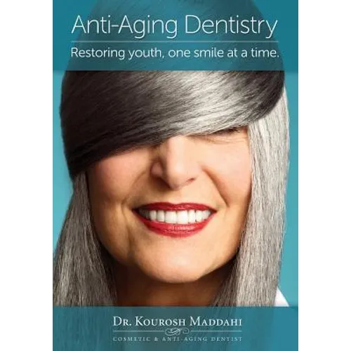 Anti-Aging Dentistry: Restoring Youth, One Smile at a Time