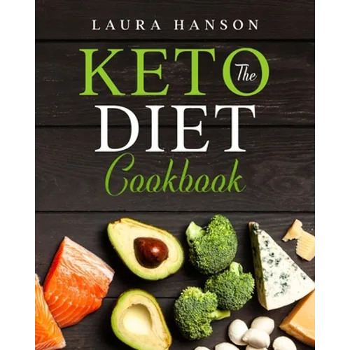 The Keto Diet Cookbook