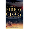 Vessels of Fire and Glory: Breaking Demonic Spells Over America to Release a Great Awakening