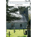 The Church of Grasmere: A History: The classic 1912 book by Mary Armitt on the history of Grasmere, Cumbria