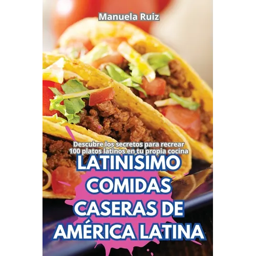 Latinísimo Comidas Caseras de América Latina