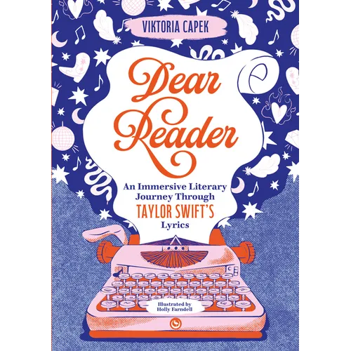 Dear Reader: An Immersive Literary Journey Through Taylor Swift's Lyrics