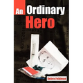 An Ordinary Hero an Ordinary Hero