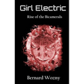Girl Electric: Rise of the Bicamerals