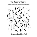 The Power of Dance: Partner Dance From Ballroom to Olympic Sport